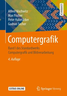 Nischwitz / Fischer / Haberäcker |  Computergrafik 01 | Buch |  Sack Fachmedien