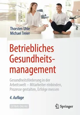 Treier / Uhle |  Betriebliches Gesundheitsmanagement | Buch |  Sack Fachmedien