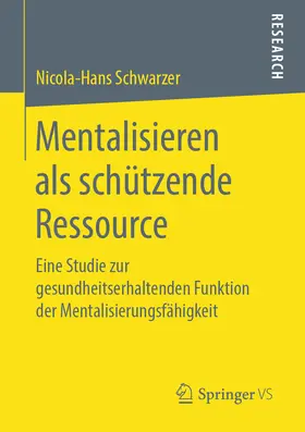 Schwarzer | Mentalisieren als schützende Ressource | E-Book | sack.de