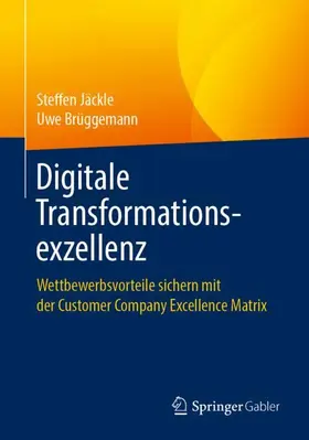 Jäckle / Brüggemann |  Digitale Transformationsexzellenz | Buch |  Sack Fachmedien
