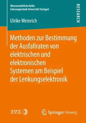 Weinrich |  Methoden zur Bestimmung der Ausfallraten von elektrischen und elektronischen Systemen am Beispiel der Lenkungselektronik | eBook | Sack Fachmedien
