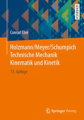 Eller | Holzmann/Meyer/Schumpich Technische Mechanik Kinematik und Kinetik | E-Book | sack.de