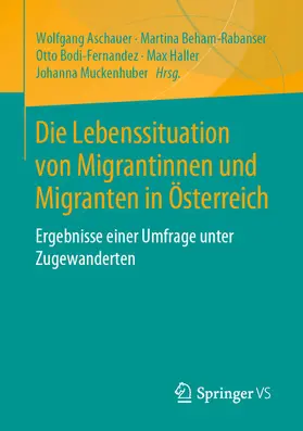 Aschauer / Beham-Rabanser / Bodi-Fernandez |  Die Lebenssituation von Migrantinnen und Migranten in Österreich | eBook | Sack Fachmedien