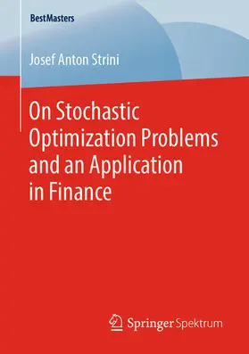 Strini | On Stochastic Optimization Problems and an Application in Finance | E-Book | sack.de