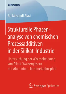 Masoudi Alavi | Strukturelle Phasenanalyse von chemischen Prozessadditiven in der Silikat-Industrie | E-Book | sack.de