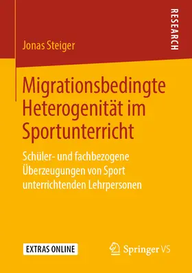 Steiger |  Migrationsbedingte Heterogenität im Sportunterricht | eBook | Sack Fachmedien