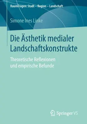 Linke |  Die Ästhetik medialer Landschaftskonstrukte | Buch |  Sack Fachmedien