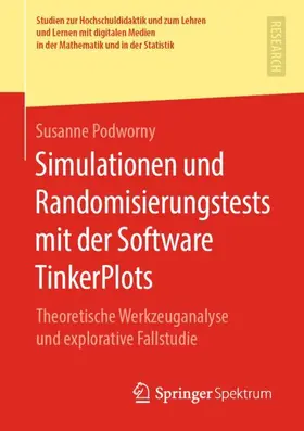 Podworny |  Simulationen und Randomisierungstests mit der Software TinkerPlots | Buch |  Sack Fachmedien