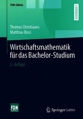 Christiaans / Ross | Wirtschaftsmathematik für das Bachelor-Studium | Buch | 978-3-658-25952-5 | sack.de