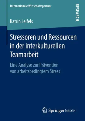 Leifels |  Stressoren und Ressourcen in der interkulturellen Teamarbeit | Buch |  Sack Fachmedien
