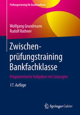 Grundmann / Rathner | Zwischenprüfungstraining Bankfachklasse | E-Book | sack.de