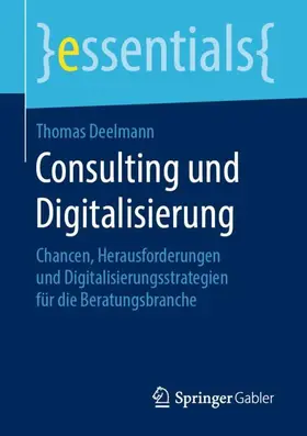 Deelmann |  Consulting und Digitalisierung | Buch |  Sack Fachmedien
