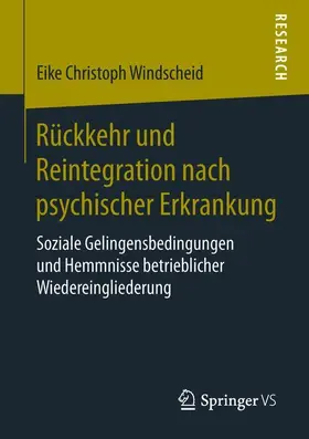 Windscheid |  Rückkehr und Reintegration nach psychischer Erkrankung | Buch |  Sack Fachmedien