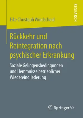 Windscheid |  Rückkehr und Reintegration nach psychischer Erkrankung | eBook | Sack Fachmedien