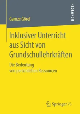 Görel |  Inklusiver Unterricht aus Sicht von Grundschullehrkräften | Buch |  Sack Fachmedien