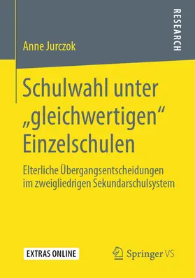 Jurczok | Schulwahl unter „gleichwertigen“ Einzelschulen | E-Book | sack.de