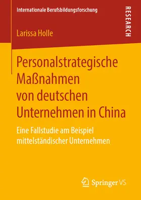 Holle |  Personalstrategische Maßnahmen von deutschen Unternehmen in China | eBook | Sack Fachmedien