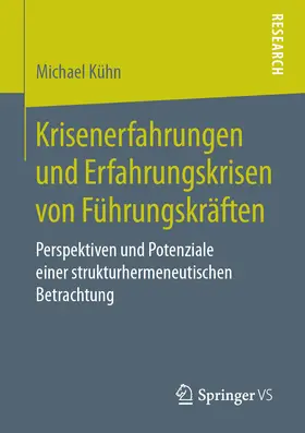 Kühn |  Krisenerfahrungen und Erfahrungskrisen von Führungskräften | eBook | Sack Fachmedien