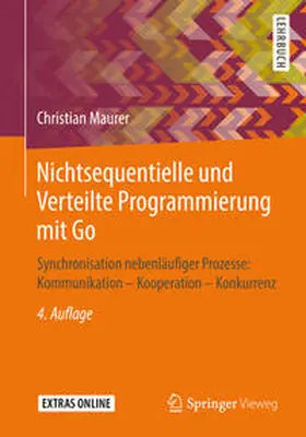 Maurer | Nichtsequentielle und Verteilte Programmierung mit Go | E-Book | sack.de