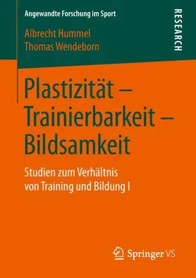 Wendeborn / Hummel |  Plastizität - Trainierbarkeit - Bildsamkeit | Buch |  Sack Fachmedien