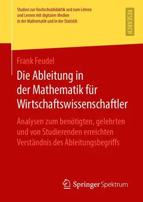 Feudel |  Die Ableitung in der Mathematik für Wirtschaftswissenschaftler | Buch |  Sack Fachmedien