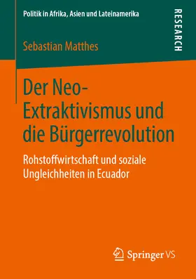 Matthes | Der Neo-Extraktivismus und die Bürgerrevolution | E-Book | sack.de