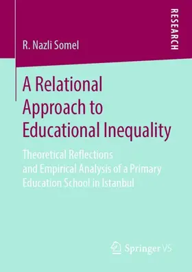 Somel |  A Relational Approach to Educational Inequality | Buch |  Sack Fachmedien