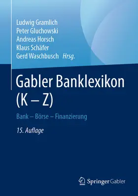 Gramlich / Gluchowski / Horsch |  Gabler Banklexikon (K – Z) | eBook | Sack Fachmedien