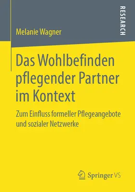 Wagner |  Das Wohlbefinden pflegender Partner im Kontext | eBook | Sack Fachmedien