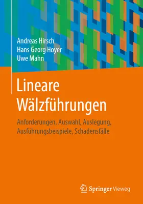 Hirsch / Hoyer / Mahn |  Lineare Wälzführungen | eBook | Sack Fachmedien