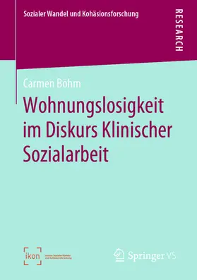 Böhm | Wohnungslosigkeit im Diskurs Klinischer Sozialarbeit | E-Book | sack.de