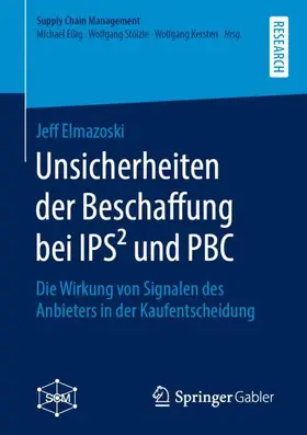 Elmazoski |  Unsicherheiten der Beschaffung bei IPS² und PBC | Buch |  Sack Fachmedien