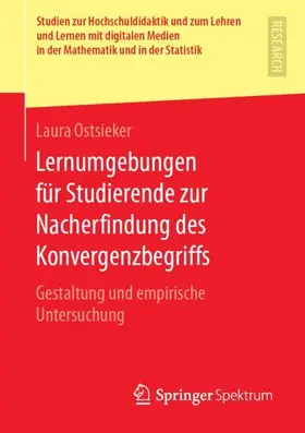 Ostsieker |  Lernumgebungen für Studierende zur Nacherfindung des Konvergenzbegriffs | Buch |  Sack Fachmedien