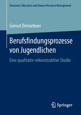 Dreisiebner |  Berufsfindungsprozesse von Jugendlichen | eBook | Sack Fachmedien