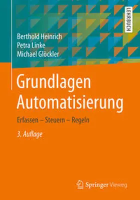 Heinrich / Linke / Glöckler |  Grundlagen Automatisierung | eBook | Sack Fachmedien