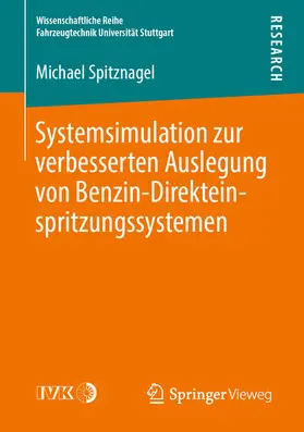 Spitznagel | Systemsimulation zur verbesserten Auslegung von Benzin-Direkteinspritzungssystemen | E-Book | sack.de