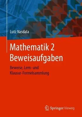 Nasdala |  Mathematik 2 Beweisaufgaben | Buch |  Sack Fachmedien