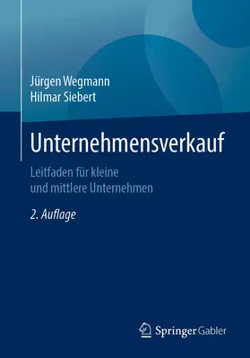 Wegmann / Siebert |  Unternehmensverkauf | eBook | Sack Fachmedien