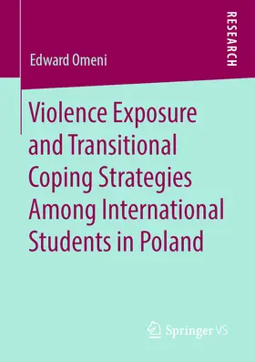 Omeni | Violence Exposure and Transitional Coping Strategies Among International Students in Poland | E-Book | sack.de