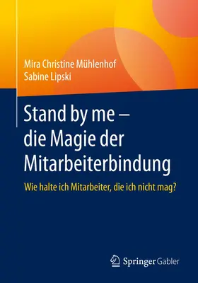 Lipski / Mühlenhof |  Stand by me - die Magie der Mitarbeiterbindung | Buch |  Sack Fachmedien