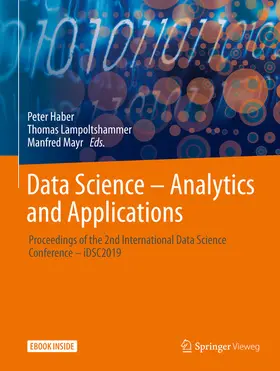 Haber / Lampoltshammer / Mayr | Data Science – Analytics and Applications | E-Book | sack.de