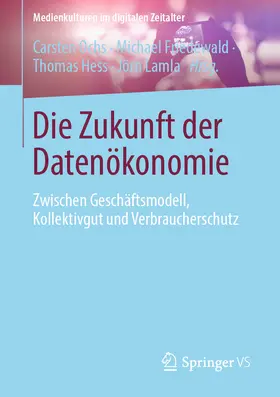 Ochs / Friedewald / Hess |  Die Zukunft der Datenökonomie | eBook | Sack Fachmedien