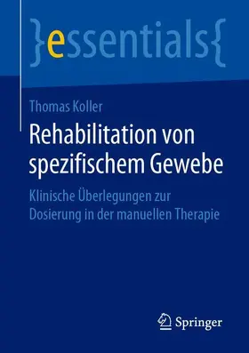 Koller | Rehabilitation von spezifischem Gewebe | Buch | 978-3-658-27536-5 | sack.de