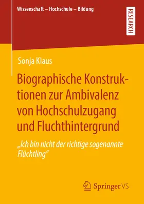 Klaus | Biographische Konstruktionen zur Ambivalenz von Hochschulzugang und Fluchthintergrund | E-Book | sack.de