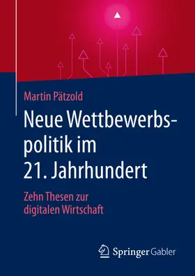 Pätzold | Neue Wettbewerbspolitik im 21. Jahrhundert | E-Book | sack.de