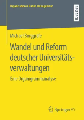 Borggräfe |  Wandel und Reform deutscher Universitätsverwaltungen | eBook | Sack Fachmedien