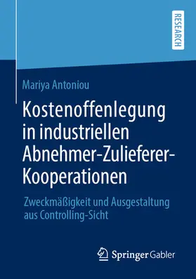 Antoniou | Kostenoffenlegung in industriellen Abnehmer-Zulieferer-Kooperationen | E-Book | sack.de