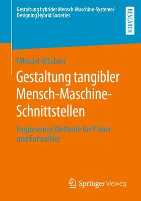 Wächter |  Gestaltung tangibler Mensch-Maschine-Schnittstellen | Buch |  Sack Fachmedien