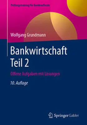 Grundmann |  Bankwirtschaft Teil 2 | eBook | Sack Fachmedien