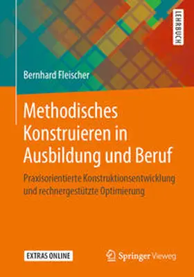 Fleischer |  Methodisches Konstruieren in Ausbildung und Beruf | eBook | Sack Fachmedien
